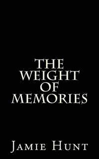 The Weight of Memories 1