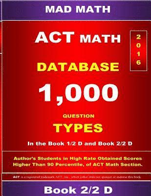 ACT Math Database 2-2 D: Mad Math 1