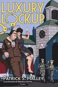 Patrick S. Halley - Luxury Lockup, Häftad