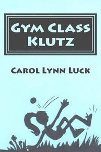 bokomslag Gym Class Klutz