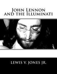 bokomslag John Lennon and the Illuminati