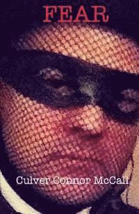 Culver Connor McCall - Fear, Häftad