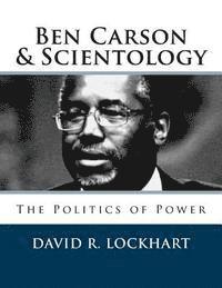 bokomslag Ben Carson and Scientology: The Politics of Power