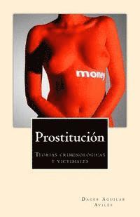 bokomslag Prostitución: Teorías criminológicas y victimales