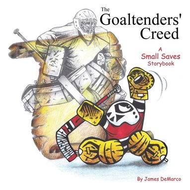 bokomslag The Goaltenders' Creed