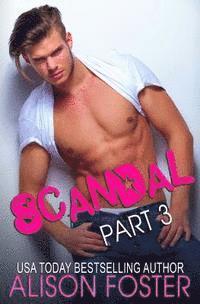 Scandal: Part Three 1