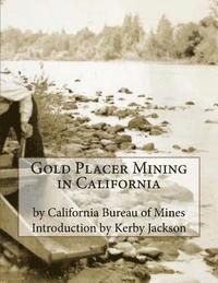 bokomslag Gold Placer Mining in California