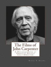 Robert E. Kujawa - The Films of John Carpenter, Häftad