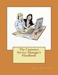 bokomslag The Customer Service Manager's Handbook