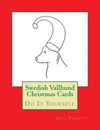 Gail Forsyth - Swedish Vallhund Christmas Cards: Do It Yourself, Häftad