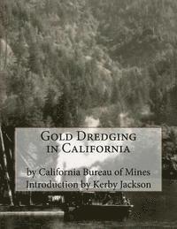 Gold Dredging in California