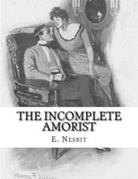 bokomslag The Incomplete Amorist