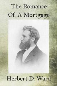 bokomslag The Romance of a Mortgage
