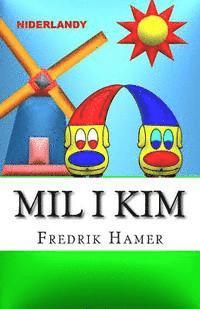 Mil i Kim: Niderlandy 1