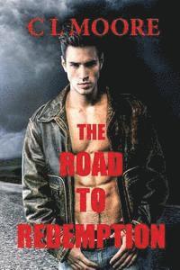 C. L. Moore - The Road to Redemption, Häftad
