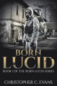 bokomslag Born Lucid: Book 1 of the Born Lucid Series