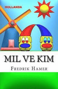 bokomslag Mil ve Kim: Hollanda