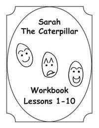 bokomslag Sarah The Caterpillar Workbook 1-10