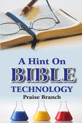 bokomslag A Hint On Bible Technology