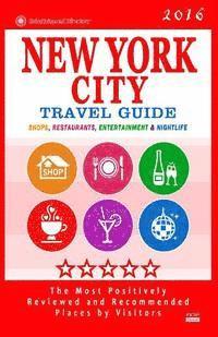 bokomslag New York City Travel Guide 2016: Shops, Restaurants, Bars and Nightlife in New York (City Travel Guide / Dining & Shopping) 2016