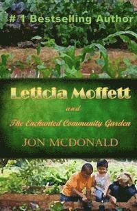 bokomslag Leticia Moffett and the Enchanted Community Garden