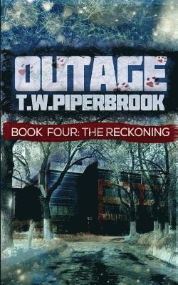 Outage 4: The Reckoning 1