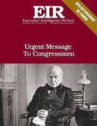 bokomslag Urgent Message To Congressmen: Executive Intelligence Review; Volume 42, Issue 40