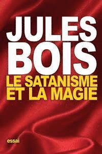 Le Satanisme et la magie