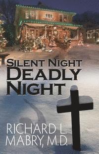 Richard L. Mabry - Silent Night, Deadly Night, Häftad