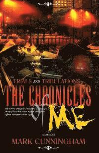bokomslag Trials and Tribulations the Chronicles of Me