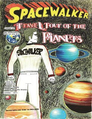 Enrique R. Padilla - SPACEWALKER, Travel tour of the Planets. volume ( 3 ), Häftad