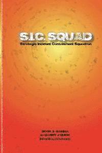 SIC Squad: Gamma 1