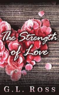 bokomslag The Strength of Love