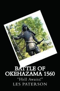 Les Paterson - Battle of Okehazama 1560: "Hell Awaits!", Häftad