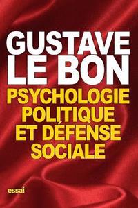 bokomslag Psychologie politique et défense sociale