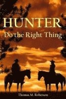 bokomslag Hunter: Do the Right Thing