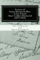 Letters of Susan Elizabeth Blow to her friend Mary Collier Hitchcock: (1879 - 1912) 1