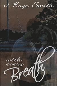 With Every Breath 1