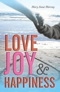 Love Joy and Happiness 1