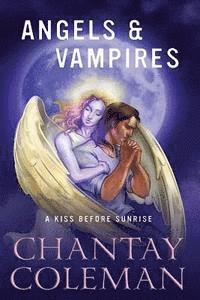 bokomslag Angels & Vampires: A Kiss Before Sunrise