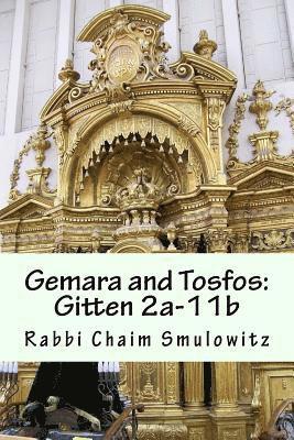 Gemara and Tosfos: Gitten 2a-11b 1