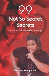 bokomslag 99 Not So Secret Secretsfor a Fun and Successful Marriage (Consolidated)