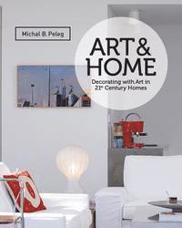 bokomslag Art&Home: Decorating with Art in 21st Century Homes