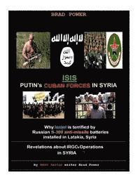 Brad Power - Isis: Putin's Cuban Special Forces in Syria, Häftad