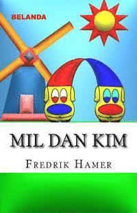 bokomslag Mil dan Kim: Belanda
