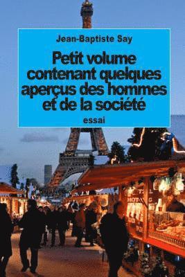 bokomslag Petit volume contenant quelques aperçus des hommes et de la société