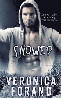 Veronica Forand - Snowed, Häftad