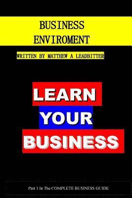 Business Enviroments: A guide for Business 1