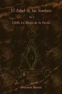 bokomslag El Arbol de las Sombras: Lilith: La Mujer de la Noche