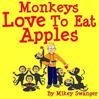 bokomslag Monkeys Love To Eat Apples